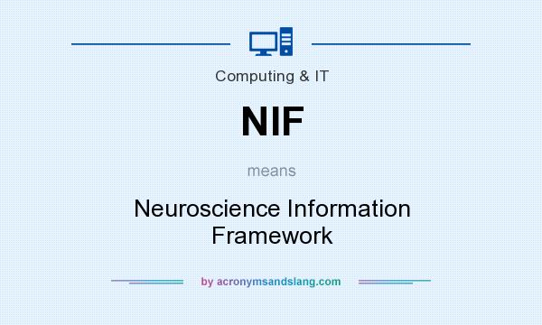 What does NIF mean? It stands for Neuroscience Information Framework