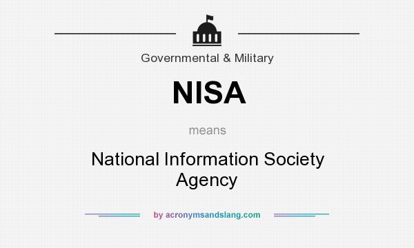 What does NISA mean? It stands for National Information Society Agency