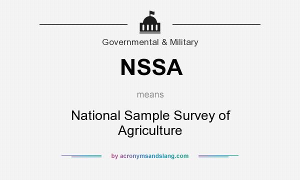 What does NSSA mean? It stands for National Sample Survey of Agriculture