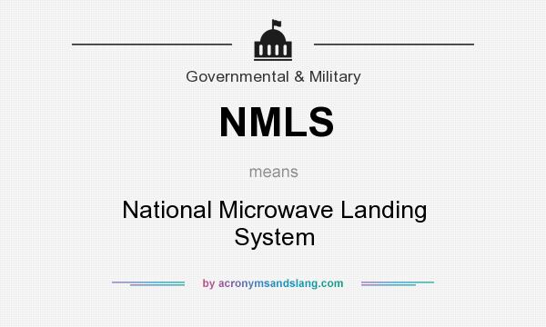 What does NMLS mean? It stands for National Microwave Landing System