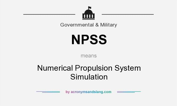 What does NPSS mean? It stands for Numerical Propulsion System Simulation