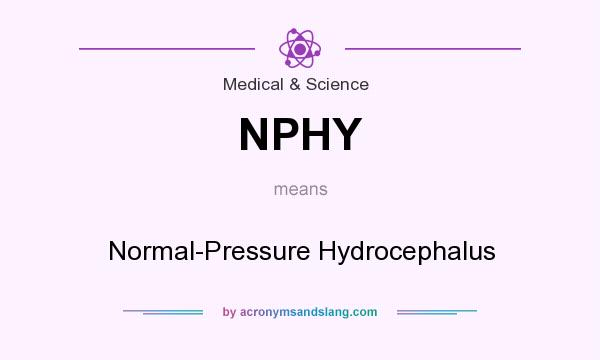 What does NPHY mean? It stands for Normal-Pressure Hydrocephalus
