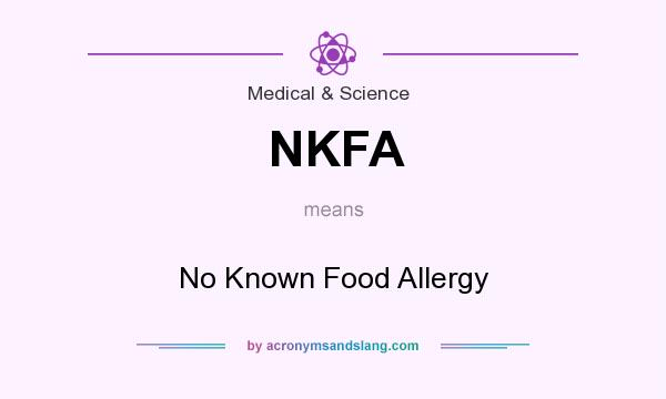 What does NKFA mean? It stands for No Known Food Allergy