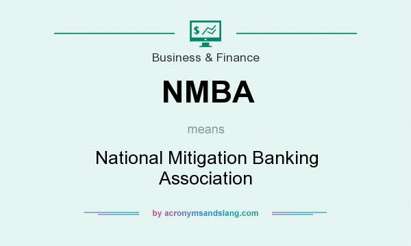 What does NMBA mean? It stands for National Mitigation Banking Association