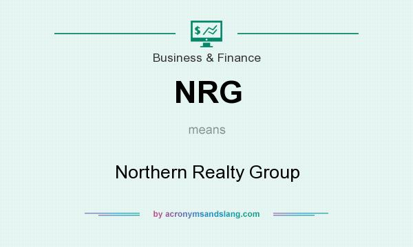 What does NRG mean? It stands for Northern Realty Group