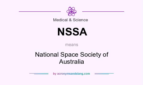 What does NSSA mean? It stands for National Space Society of Australia