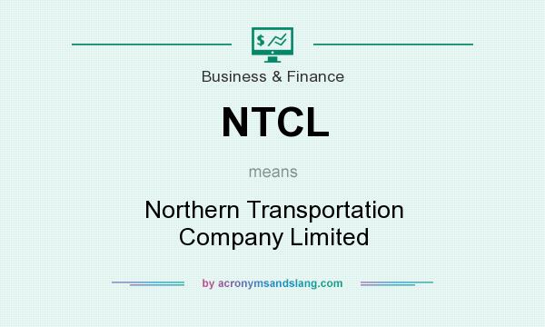 What does NTCL mean? It stands for Northern Transportation Company Limited