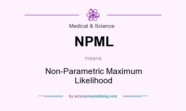 What does NPML mean? It stands for Non-Parametric Maximum Likelihood