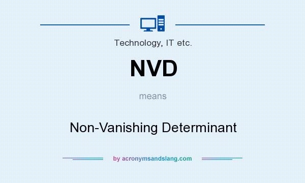 What does NVD mean? It stands for Non-Vanishing Determinant