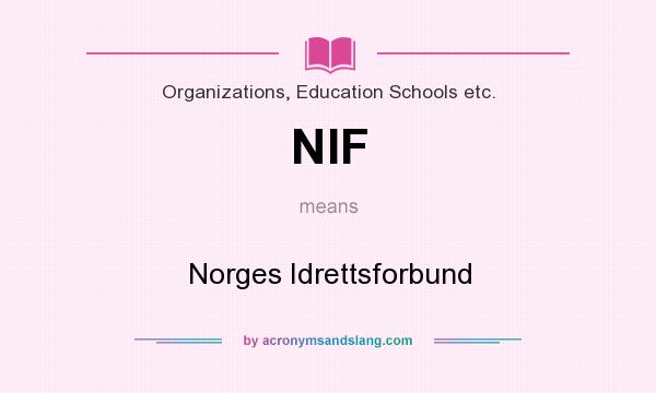 What does NIF mean? It stands for Norges Idrettsforbund