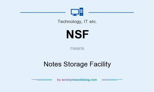 What does NSF mean? It stands for Notes Storage Facility