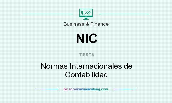 What does NIC mean? It stands for Normas Internacionales de Contabilidad