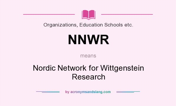 What does NNWR mean? It stands for Nordic Network for Wittgenstein Research