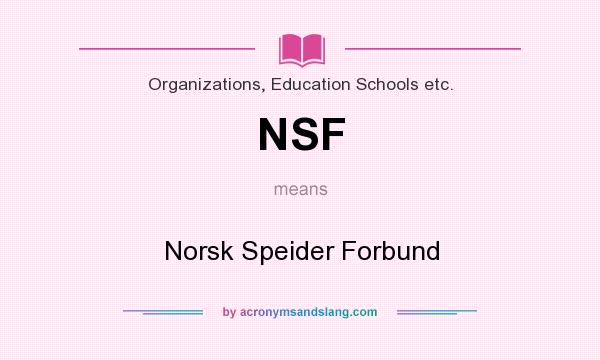 What does NSF mean? It stands for Norsk Speider Forbund
