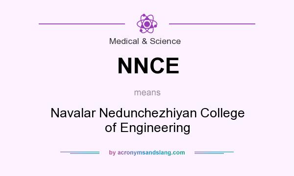 What does NNCE mean? It stands for Navalar Nedunchezhiyan College of Engineering