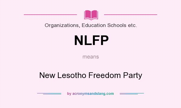 What does NLFP mean? It stands for New Lesotho Freedom Party