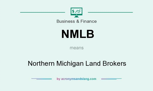 What does NMLB mean? It stands for Northern Michigan Land Brokers