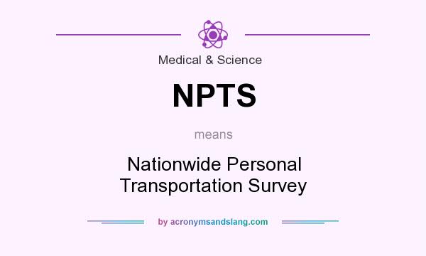 What does NPTS mean? It stands for Nationwide Personal Transportation Survey