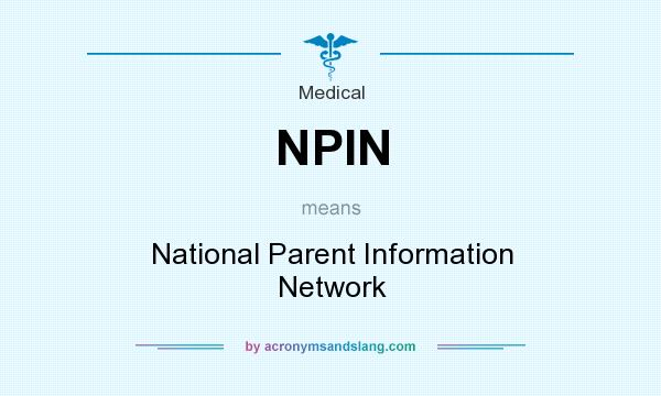 What does NPIN mean? It stands for National Parent Information Network