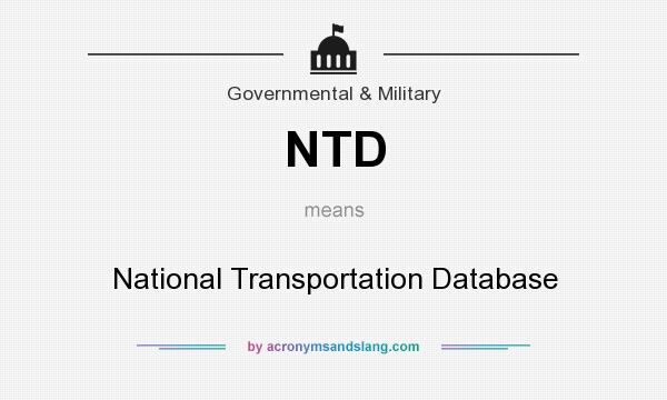 What does NTD mean? It stands for National Transportation Database