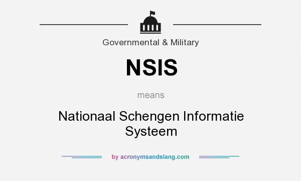 What does NSIS mean? It stands for Nationaal Schengen Informatie Systeem