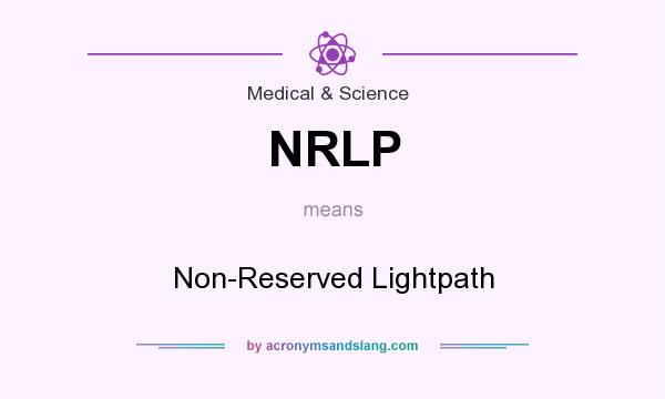 What does NRLP mean? It stands for Non-Reserved Lightpath