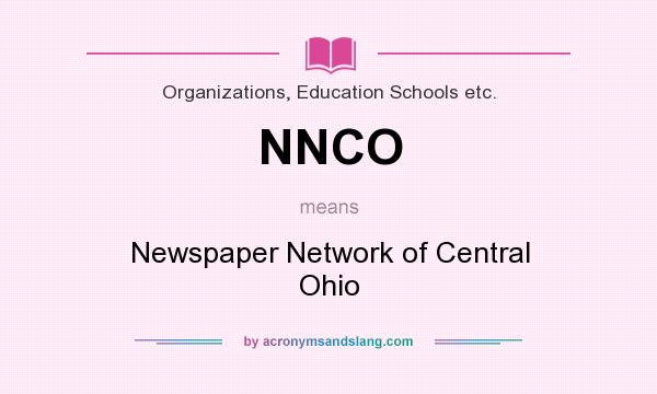 What does NNCO mean? It stands for Newspaper Network of Central Ohio