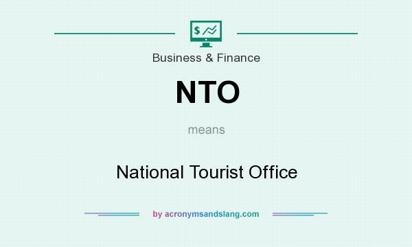 What does NTO mean? It stands for National Tourist Office