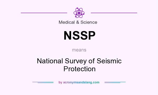 What does NSSP mean? It stands for National Survey of Seismic Protection