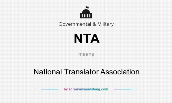 What does NTA mean? It stands for National Translator Association