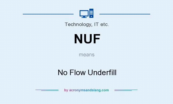 What does NUF mean? It stands for No Flow Underfill