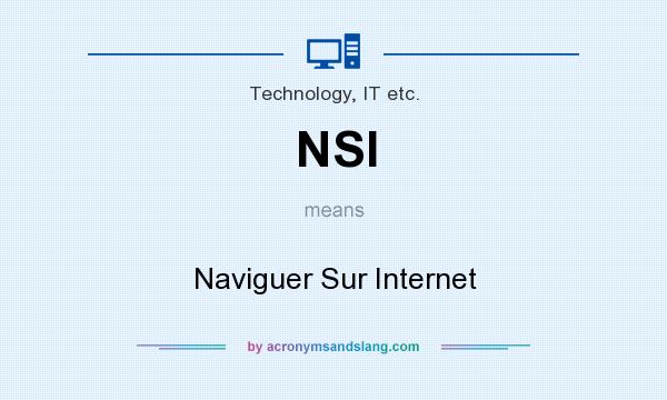 What does NSI mean? It stands for Naviguer Sur Internet