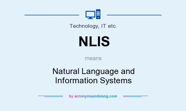 What does NLIS mean? It stands for Natural Language and Information Systems