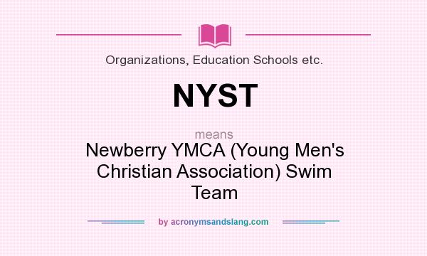 What does NYST mean? It stands for Newberry YMCA (Young Men`s Christian Association) Swim Team