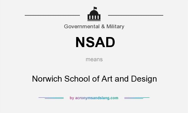 What does NSAD mean? It stands for Norwich School of Art and Design