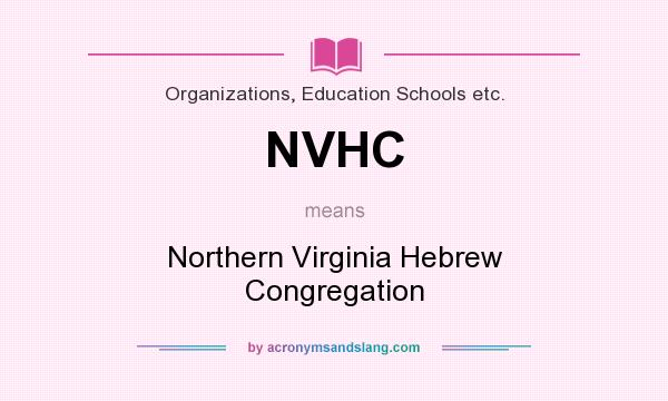 What does NVHC mean? It stands for Northern Virginia Hebrew Congregation
