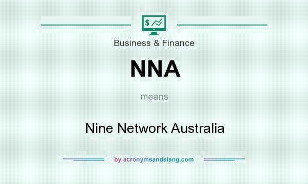 What does NNA mean? It stands for Nine Network Australia