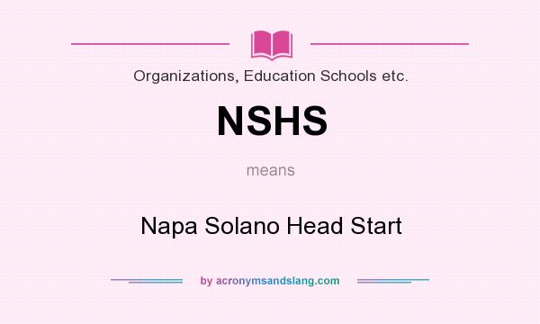What does NSHS mean? It stands for Napa Solano Head Start