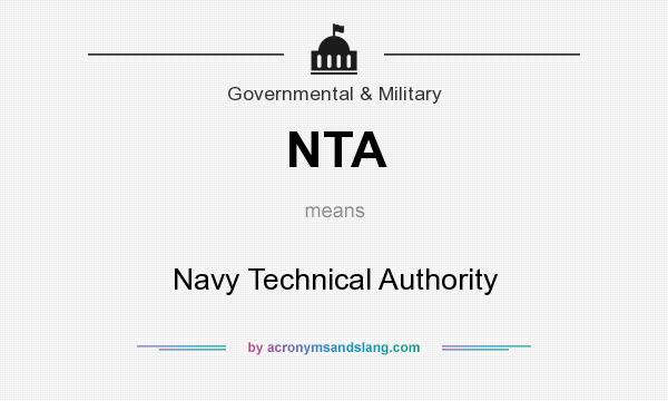 What does NTA mean? It stands for Navy Technical Authority