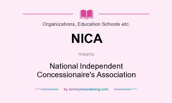 What does NICA mean? It stands for National Independent Concessionaire`s Association