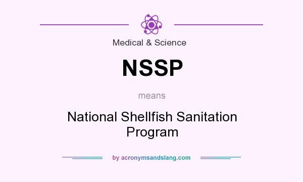 What does NSSP mean? It stands for National Shellfish Sanitation Program