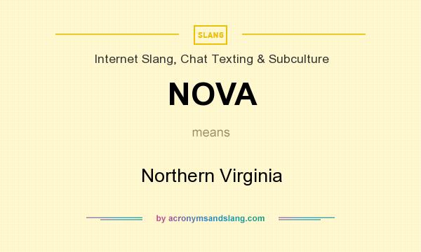 What does NOVA mean? It stands for Northern Virginia