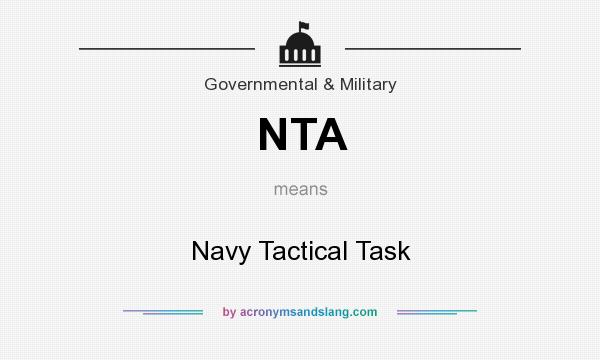 What does NTA mean? It stands for Navy Tactical Task