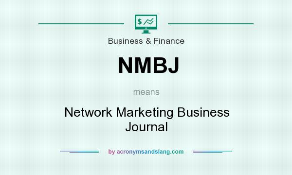 What does NMBJ mean? It stands for Network Marketing Business Journal