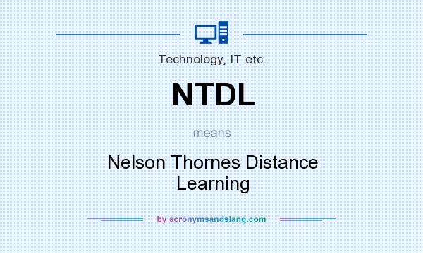 What does NTDL mean? It stands for Nelson Thornes Distance Learning