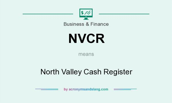 What does NVCR mean? It stands for North Valley Cash Register