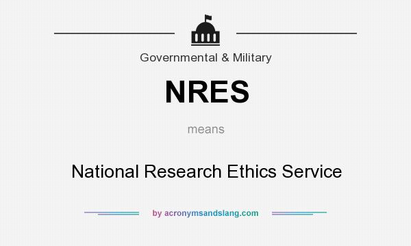 What does NRES mean? It stands for National Research Ethics Service