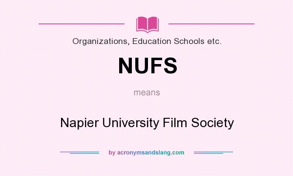 What does NUFS mean? It stands for Napier University Film Society