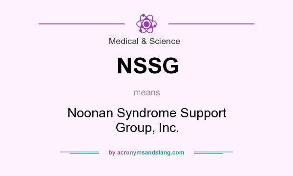 What does NSSG mean? It stands for Noonan Syndrome Support Group, Inc.