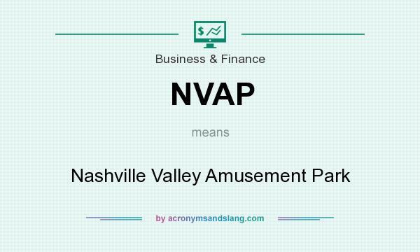What does NVAP mean? It stands for Nashville Valley Amusement Park